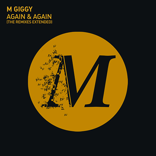 M Giggy – Again & Again (The Remixes)